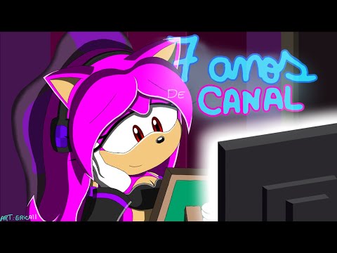7 ANOS DE CANAL