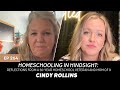 Homeschooling in Hindsight: Reflections from a 30-year homeschool veteran &amp; mom of 9 | Cindy Rollins