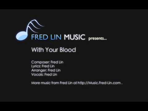 Fred Lin - With Your Blood