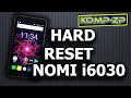 Hard Reset Nomi i6030 | Гаряче скидання на заводські налаштування Nomi i6030 | Komp-ZP
