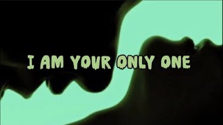 I Am Your Only One By  Maho