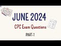 JUNE 2024| CPC EXAM QUESTIONS|PART -1|MEDICAL CODING AND BILLING|@medicalcodercertified