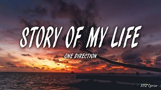 One Direction - Story of My Life (Lyrics)