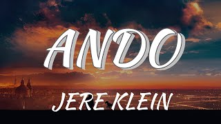 Ando - JERE KLEIN #jereklein