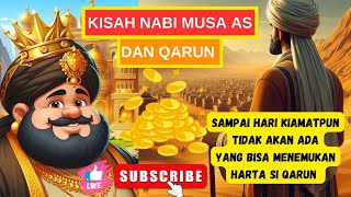 KISAH NABI MUSA AS DAN QARUN | Kisah Nabi | Cerita Anak | Cerita Nabi