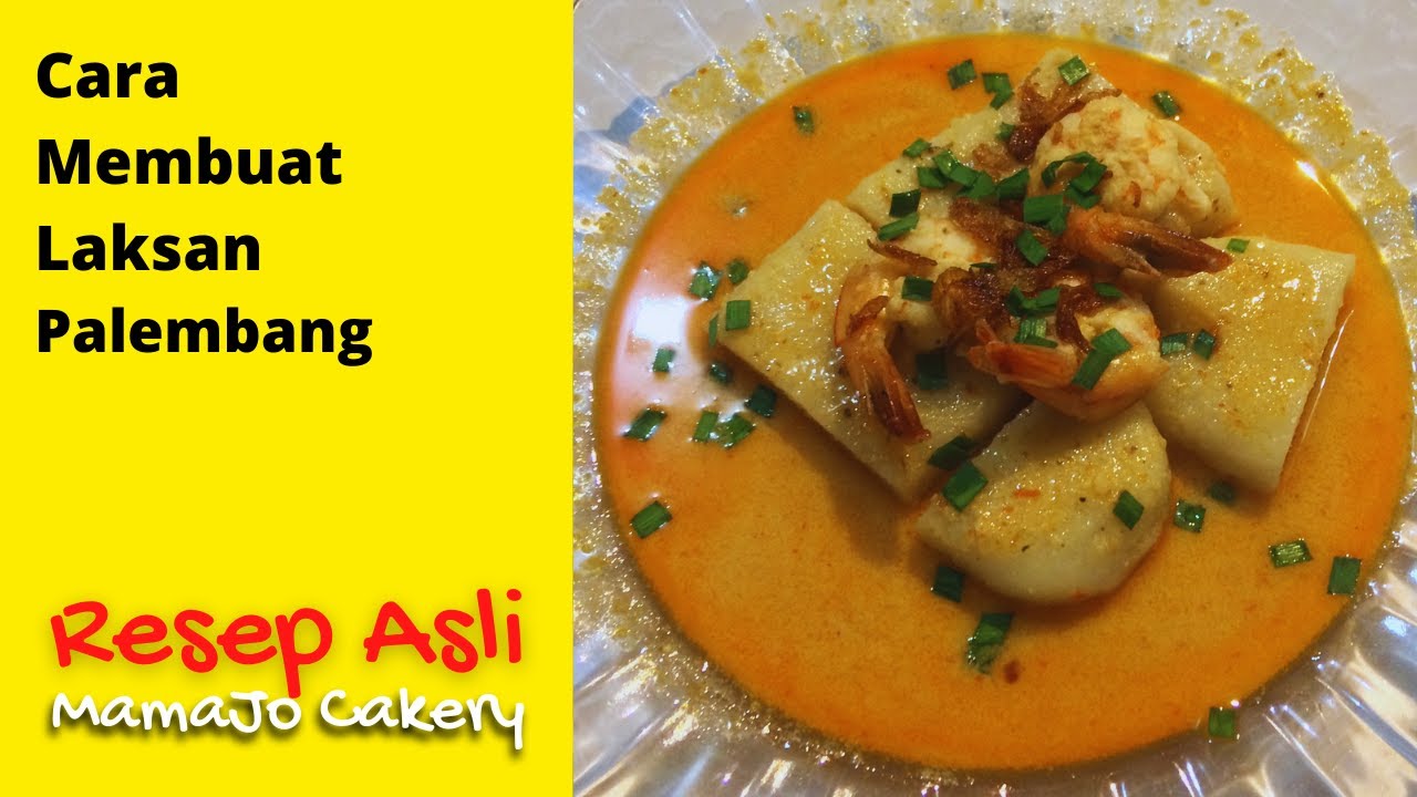 Cara Membuat Laksan | pake resep wong Palembang lemak nian 👌 - YouTube