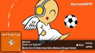 AvB - We Are Here To Make Some Noise (Maison & Dragen Remix)