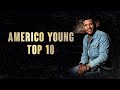 Americo Young - TOP 10 Canciones