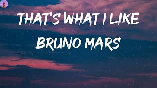Bruno Mars - That's What I Like (Lyrics)