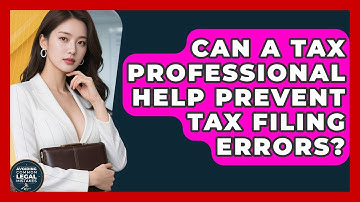 Can a Tax Professional Help Prevent Tax Filing Errors? | Avoiding Common Legal Mistakes News