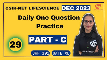 Part - C PYQs Practice || CSIR-NET DEC 2023 #apnasapnajrf