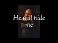 He will hide me
