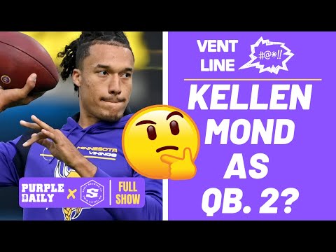 Will Kellen Mond win the backup job with Minnesota Vikings?