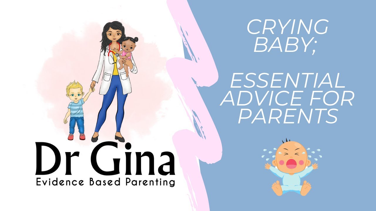 Crying baby; Essential advice for parents