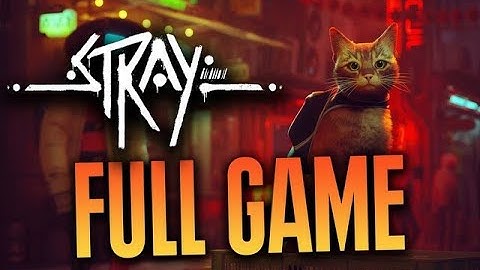 DOWNLOAD STRAY CRACKED   PC VERSION  TUTORIAL  2022