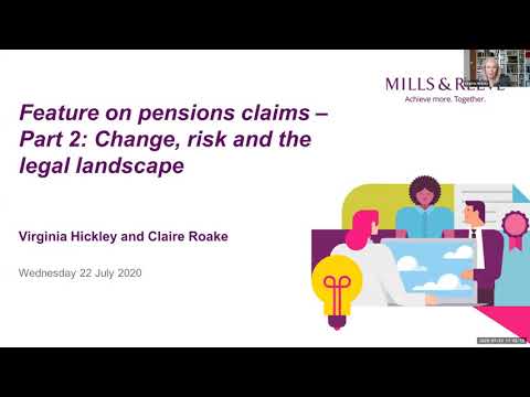Pensions claims – change, risk and the legal landscape