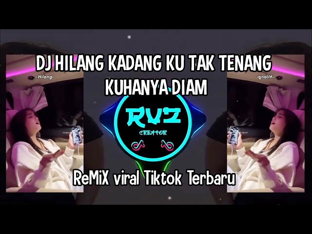DJ HILANG KADANGKU TAK TENANG KU HANYA DIAM (MALAM PAGI) || REMIX VIRAL TIKTOK TERBARU class=