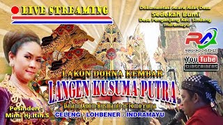 LIVE WAYANG PURWA ' LANGEN KUSUMA PUTRA ' DALANG RUSMANTO H.TOMO PUTRA