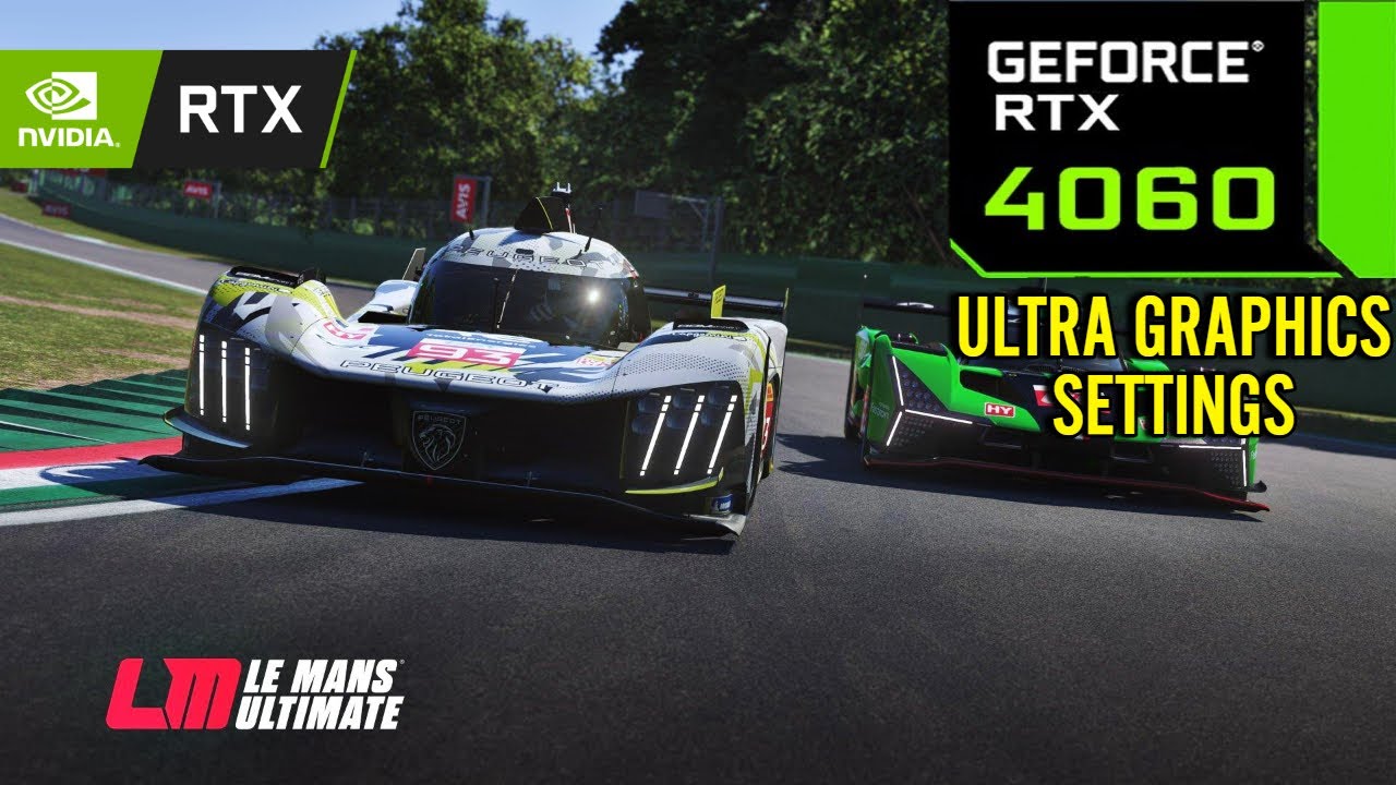 Le Mans Ultimate : RTX 4060 8GB ( Ultra Graphics Settings )