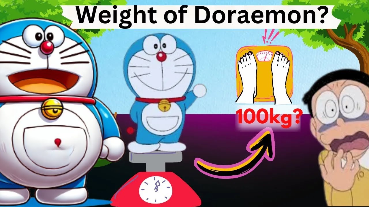 "Real Weight of Doraemon MrHello YouTube