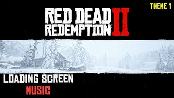 Red Dead Redemption 2 -  Loading Screen Music Theme 1