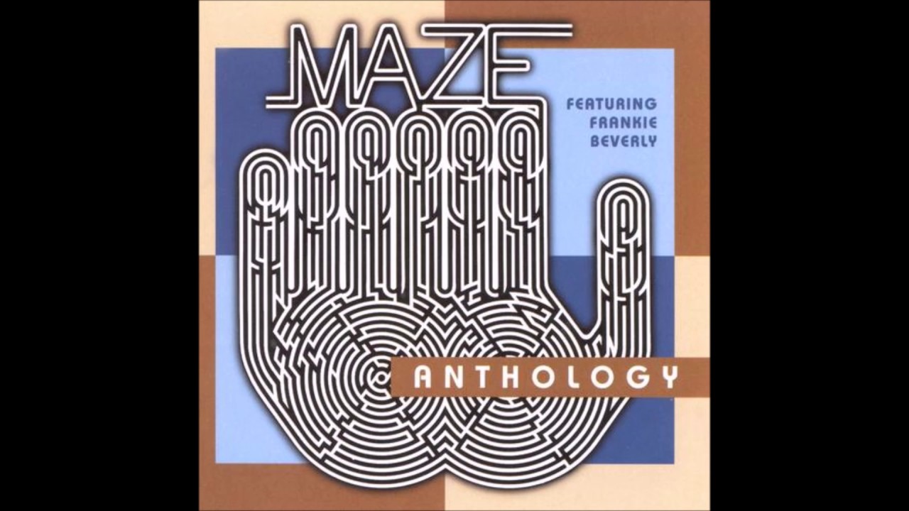Maze /Ft Frankie Beverly Lady Of Magic YouTube