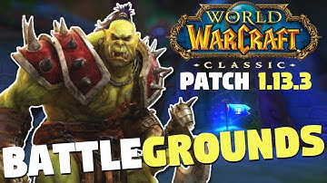 WoW Classic Patch 1.13.3 - Battlegrounds, Keyring & Elemental Invasion | World of Warcraft Classic