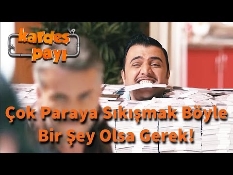 Kardeş Payı 7.Bölüm - Çok Paraya Sıkışmak Böyle Bir Şey Olsa Gerek!