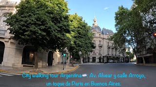 Walking tour Buenos Aires🇦🇷: Av. Alvear y calle Arroyo, un toque de Paris en la ciudad.