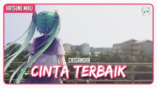 【Vocaloid Cover】Cinta Terbaik - Hatsune Miku