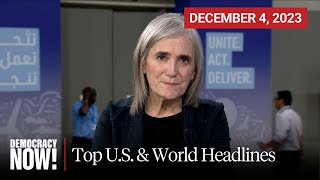 Top U.S. \& World Headlines — December 4, 2023