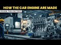 Inside The Factory: How Car Engines Are Made (Full Process In 2026)