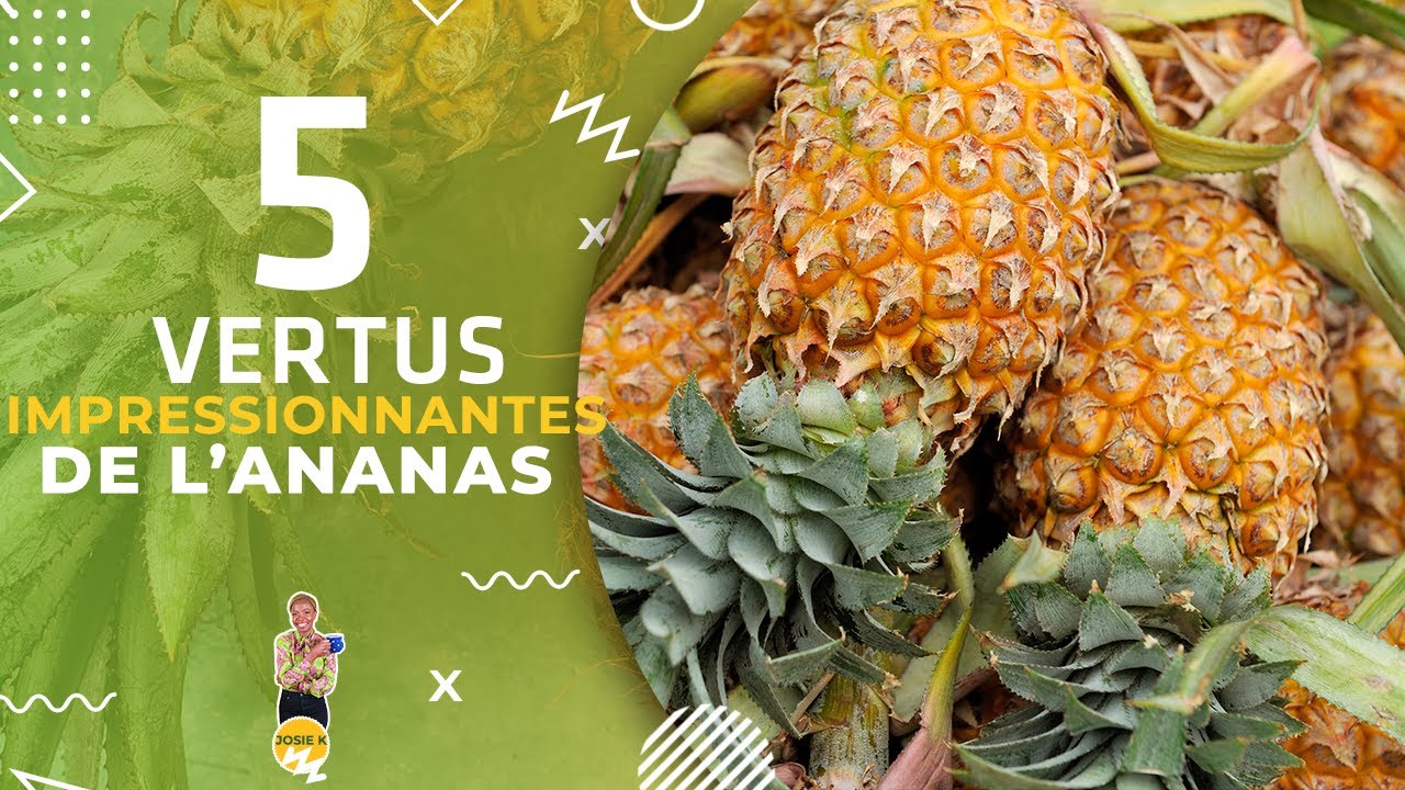 5 VERTUS IMPRESSIONNANTES D'ANANAS ! URGENT ! NUTRITIONTV1 YouTube