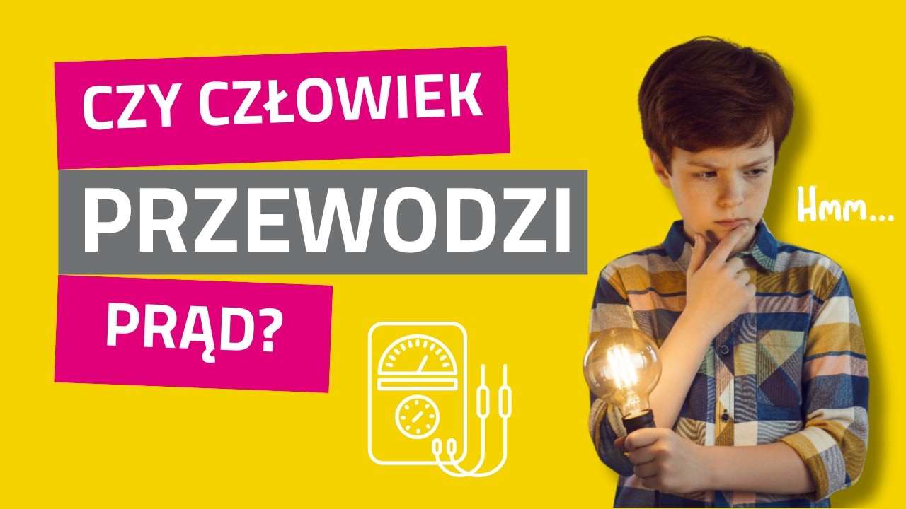 Czy człowiek przewodzi prąd? [edukacja 1-3]  #edukacja #prąd