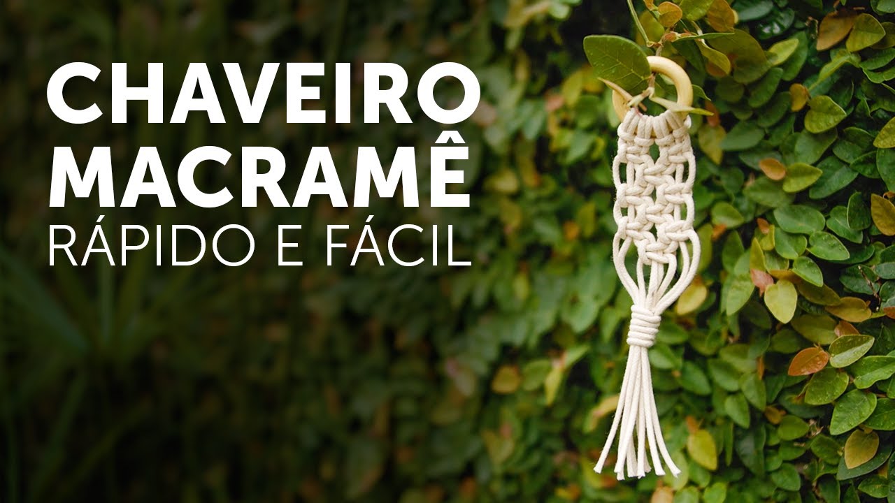 DIY Chaveiro de Macramê | Tutorial Passo a Passo