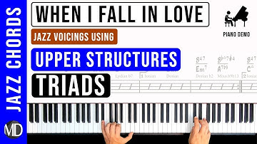 How to play "When I Fall In Love" Using Upper Structure Triads | Jazz Piano Voicings