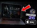 Alien: Rogue Incursion [M1] MacOS 💻CrossOver™26 + DXMT v.0.80 📈Performance Test📉2024