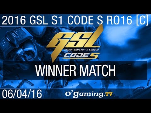Winner match - 2016 GSL S1 Code S - Ro16 Groupe C