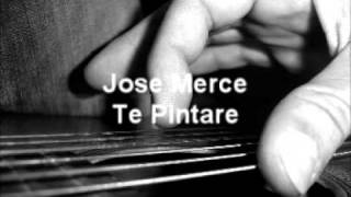 Jose Merce  Te pintare chords