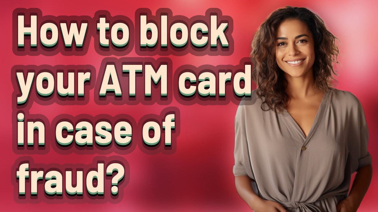 How to block your ATM card in case of fraud? - YouTube