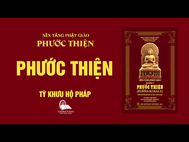 02. Phước Thiện -Tỳ Khưu Hộ Pháp - PHƯỚC THIỆN