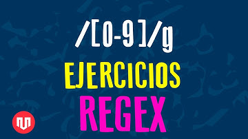 8 EJEMPLOS PARA APRENDER EXPRESIONES REGULARES (REGEX)