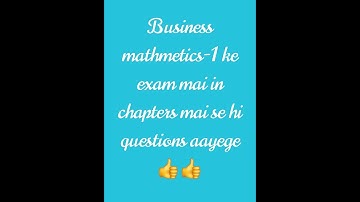 Important chapters of business mathmetics/ semester-1st/ bcom/ kurukshetra university