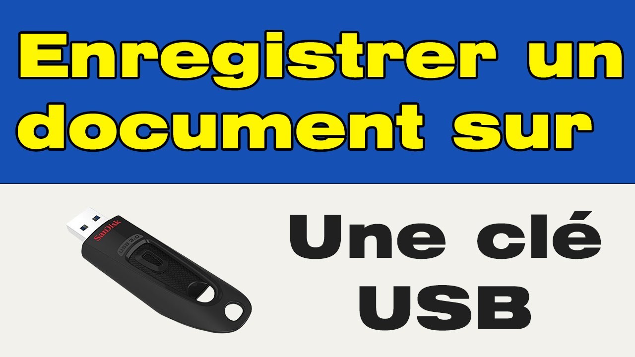 Comment enregistrer un document sur une clé USB YouTube — free download