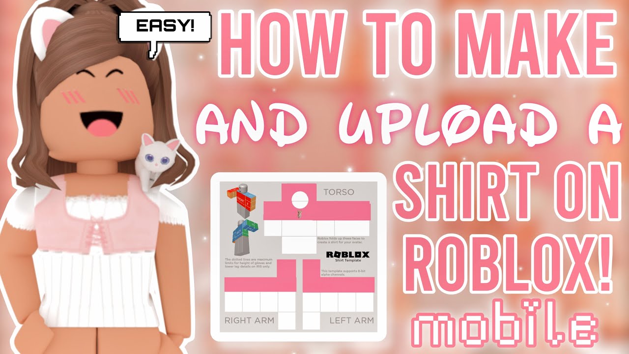 How To Make A Shirt In Roblox Mobile (Best Guide)