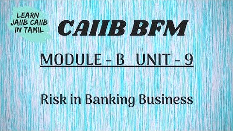 CAIIB BFM MODULE B UNIT-9 EXPLAINED IN TAMIL @learninsideout@learninsideout