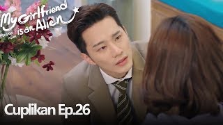 My Girlfriend Is An Alien | Gabungan Cuplikan Ep.26 | 外星女生柴小七 | WeTV 【INDO SUB】