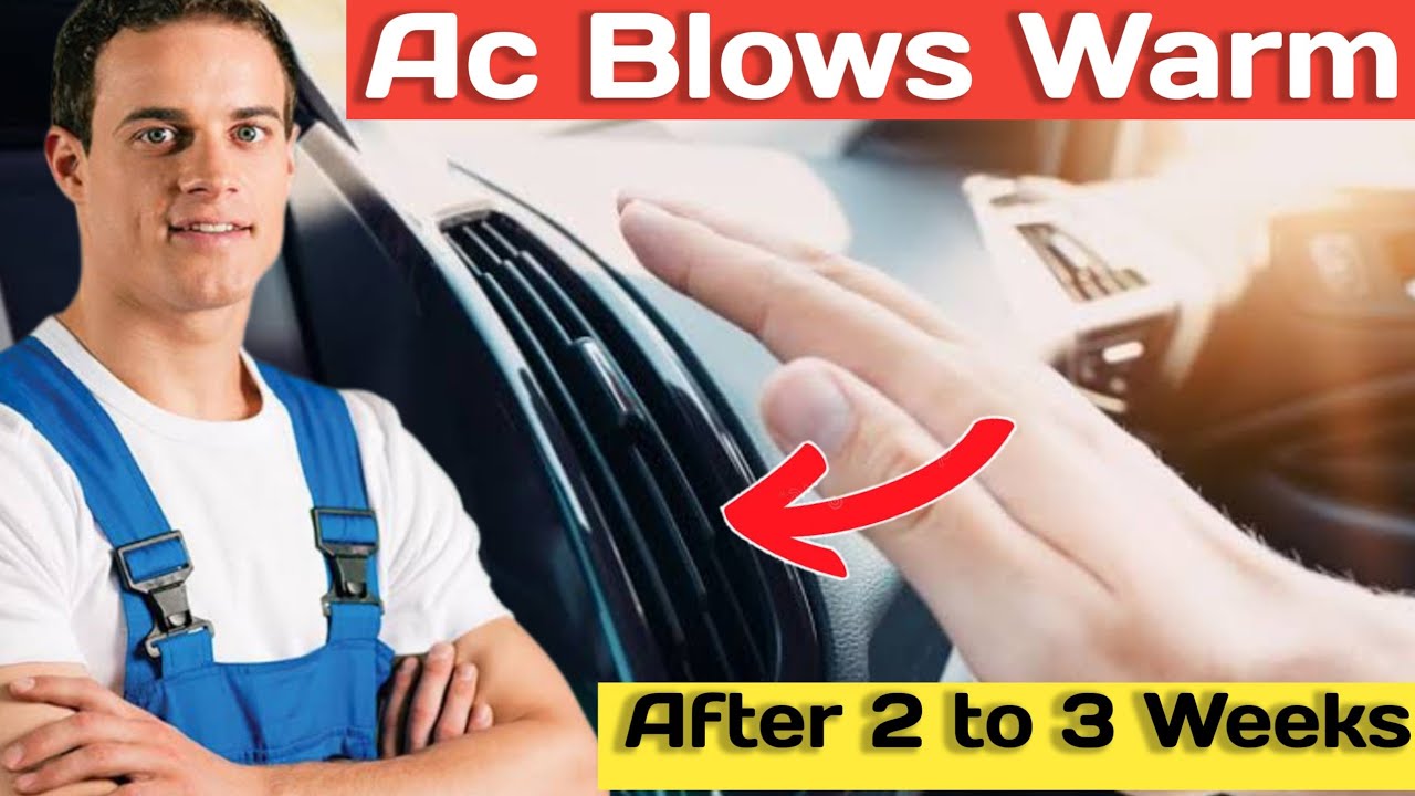 Car Ac blows Warm Air After 3 weeks of refrigerant Charging YouTube