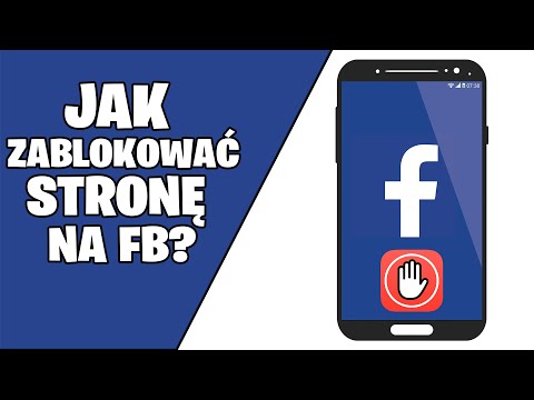 Jak ZABLOKOWAĆ stronę na FB na telefonie? Jak zablokować stronę na facebooku?