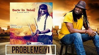 Elage DIOUF - PROBLEME YI (REMIX)